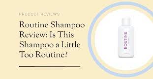 Routine Shampoo